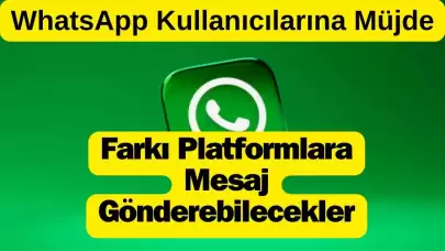 Meta, WhatsApp ve Messenger'da Üçüncü Taraf Hizmetlerle Mesajlaşma Desteği Sunuyor