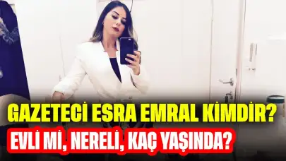 Gazeteci Esra Emral Kimdir? Evli mi, Nereli, Kaç Yaşında?