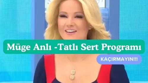 Müge Anlı ile Tatlı Sert Canlı Yayın Nasıl İzlenir? ATV Yayın Bilgileri ve Son Bölüm Detayları!