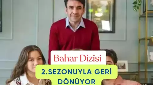 Bahar Dizisi İkinci Sezonuyla Geri Dönüyor! Yeni Bölümde Neler Olacak?