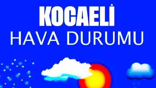 24 Kasım 2024 Kocaeli Hava Durumu! Kocaeli'de Bugün Havalar Nasıl Olacak?