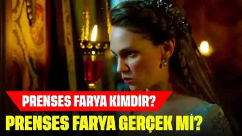 Prenses Farya Kimdir? Prenses Farya Hikayesi Gerçek mi?