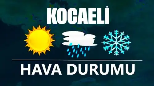 9 Aralık 2024 Kocaeli Hava Durumu! Kocaeli'de Bugün Havalar Nasıl Olacak?