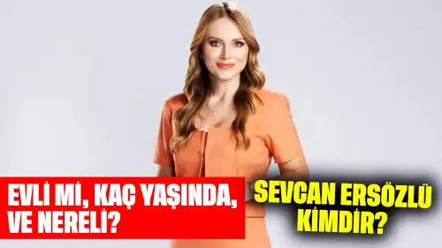 Sunucu Sevcan Ersözlü Kimdir? Evli mi, Kaç Yaşında, Nereli?