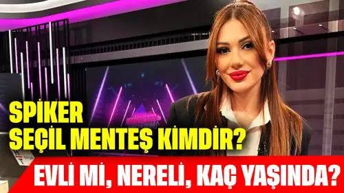 Spiker Seçil Menteş Kimdir? Evli mi, Nereli, Kaç Yaşında?