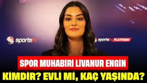 Spor Muhabiri Livanur Engin Kimdir? Evli mi, Kaç Yaşında?