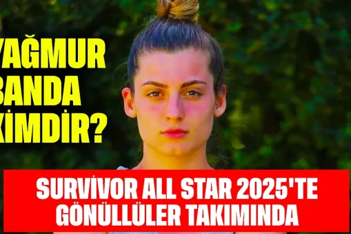 Survivor Yağmur Banda Kimdir? All Star 2025'te Gönüllüler Takımında