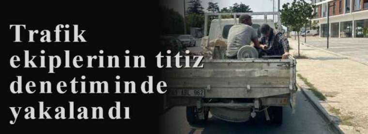 Trafik ekiplerinin titiz denetiminde yakalandı 2