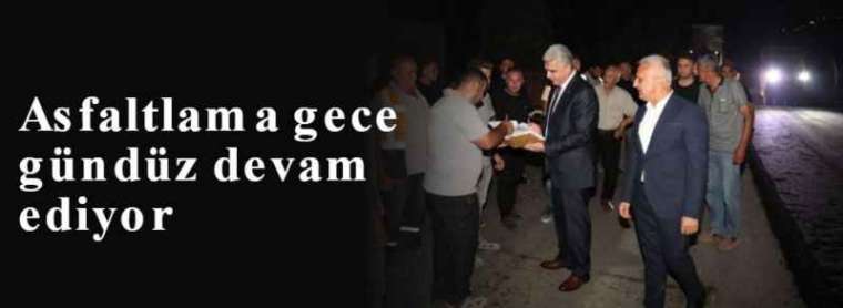 Asfaltlama gece gündüz devam ediyor 4