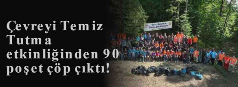 Çevreyi Temiz Tutma etkinliğinden 90 poşet çöp çıktı! 7