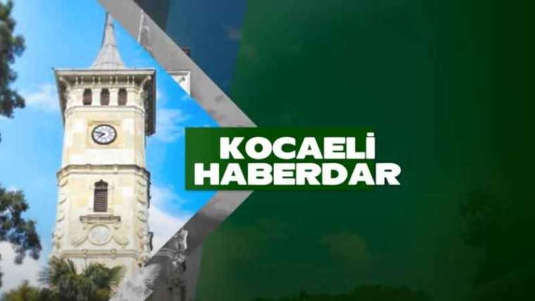 Kocaeli Haber Son Dakika