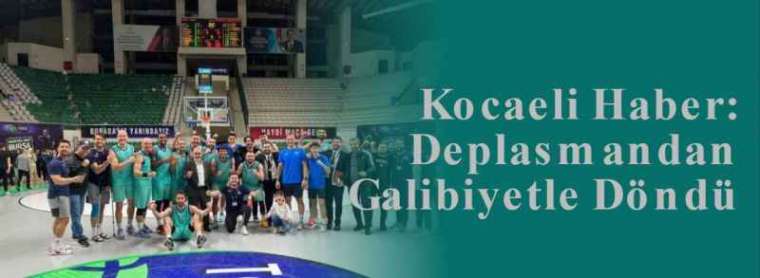 Kocaeli Haber: Deplasmandan Galibiyetle Döndü 5