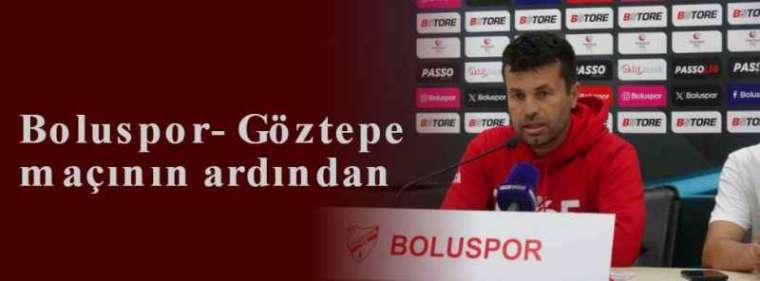 Boluspor-Göztepe maçının ardından 3