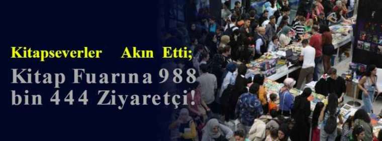 Kitapseverler Akın Etti; Kitap Fuarına 988 bin 444 Ziyaretçi! 7