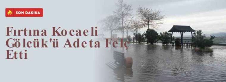 Fırtına Kocaeli Gölcük'ü Adeta Felç Etti 14