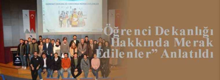 “Öğrenci Dekanlığı Hakkında Merak Edilenler” Anlatıldı 3