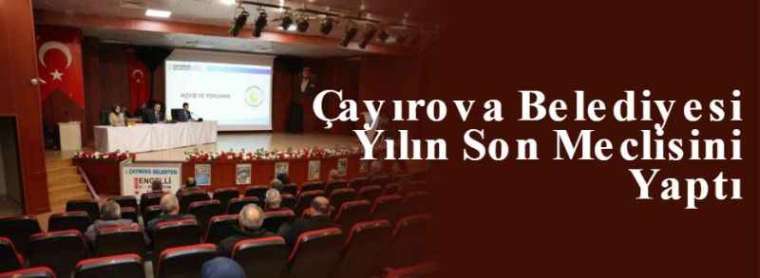 Çayırova Belediyesi Yılın Son Meclisini Yaptı 3