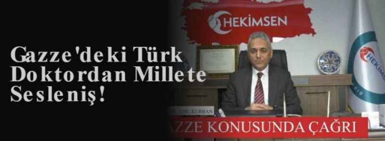 Gazze'deki Türk Doktordan Millete Sesleniş! 2