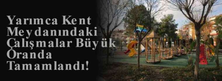 Yarımca Kent Meydanındaki Çalışmalar Büyük Oranda Tamamlandı! 4