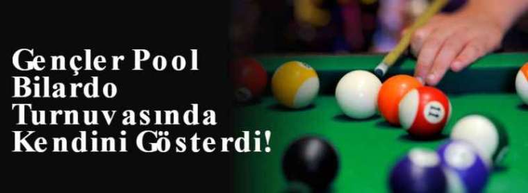 Gençler Pool Bilardo Turnuvasında Kendini Gösterdi! 3