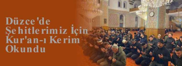 Düzce'de Şehitlerimiz İçin Kur'an-ı Kerim Okundu 3