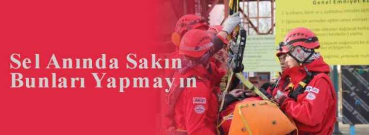 Sel Anında Sakın Bunları Yapmayın 14