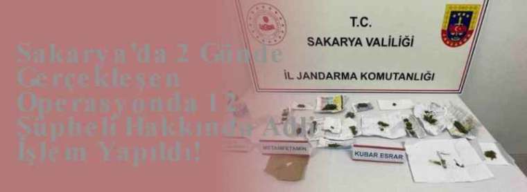 Sakarya’da 2 Günde Gerçekleşen Operasyonda 12 Şüpheli Hakkında Adli İşlem Yapıldı! 3