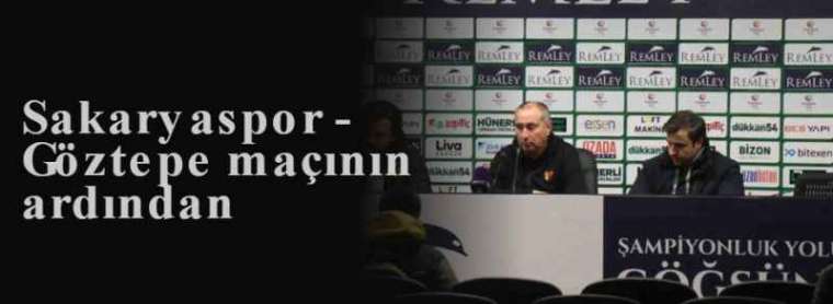 Sakaryaspor - Göztepe maçının ardından 4