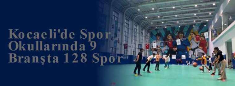 Kocaeli'de Spor Okullarında 9 Branşta 128 Spor 5