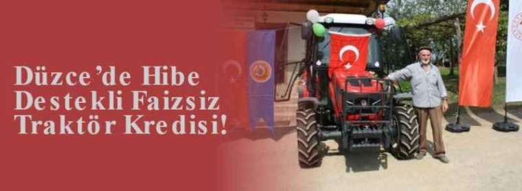 Düzce’de Hibe Destekli Faizsiz Traktör Kredisi! 4