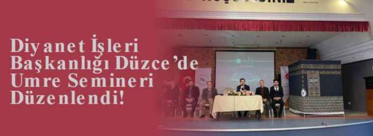 Diyanet İşleri Başkanlığı Düzce’de Umre Semineri Düzenlendi! 4