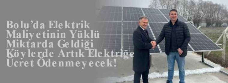 Bolu’da Elektrik Maliyetinin Yüklü Miktarda Geldiği Köylerde Artık Elektriğe Ücret Ödenmeyecek! 6