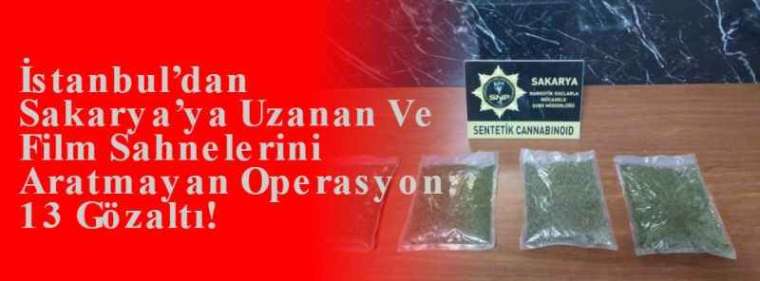 İstanbul’dan Sakarya’ya Uzanan Ve Film Sahnelerini Aratmayan Operasyon: 13 Gözaltı! 5