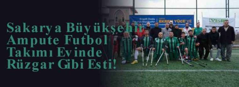 Sakarya Büyükşehir Ampute Futbol Takımı Evinde Rüzgar Gibi Esti! 3