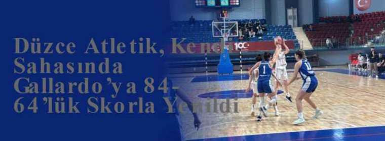 Düzce Atletik, Kendi Sahasında Gallardo’ya 84-64’lük Skorla Yenildi 7