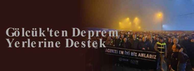 Gölcük'ten Deprem Yerlerine Destek 4