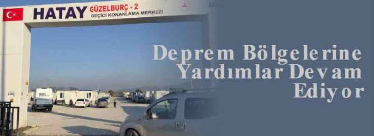 Deprem Bölgelerine Yardımlar Devam Ediyor 4