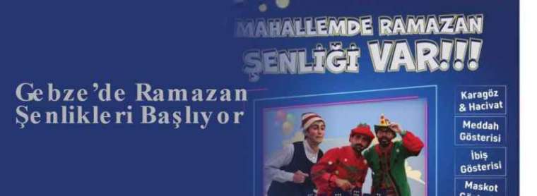 Gebze’de Ramazan Şenlikleri Başlıyor 3