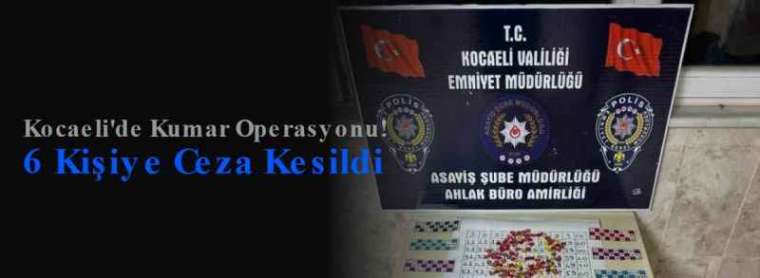 Kocaeli'de Kumar Operasyonu! 6 Kişiye Ceza Kesildi 3