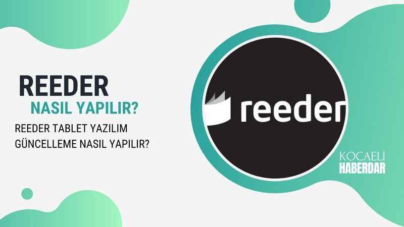 Reeder Tablet Yazılım Güncelleme Nasıl Yapılır?