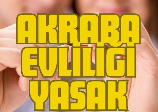 Akraba Evliliği Artık Yasaklandı İşte Ayrıntılar