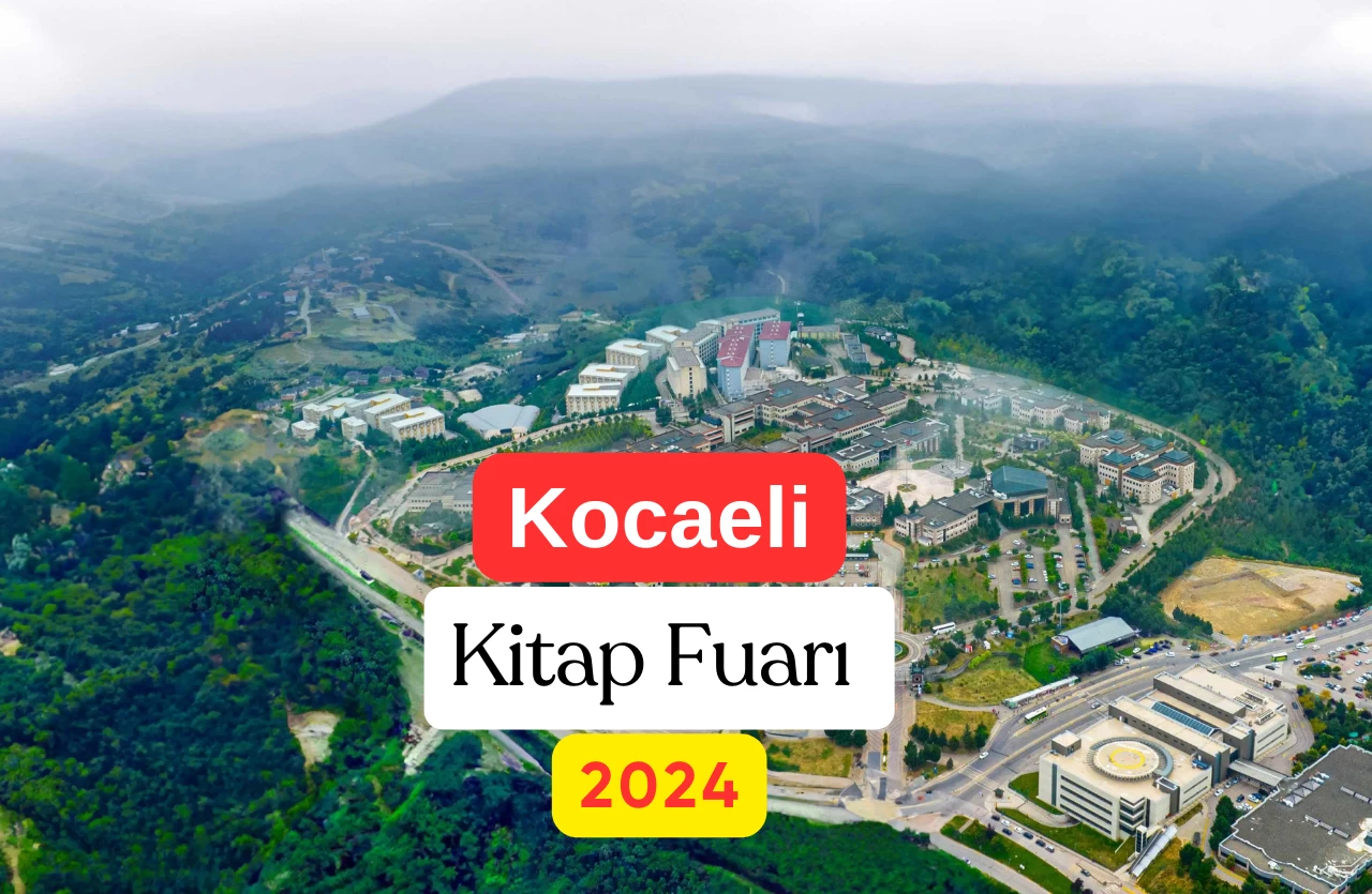 Kocaeli Kitap Fuarı 2024: 1 Milyon Ziyaretçi Hedefiyle Kapılarını Açıyor!