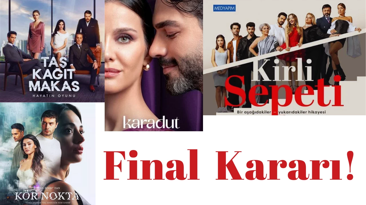 Dizi Dünyasında Karmaşa! 6 Dizi Final Yaptı, 5 Dizi Ertelendi, 7 Yeni Proje Yolda