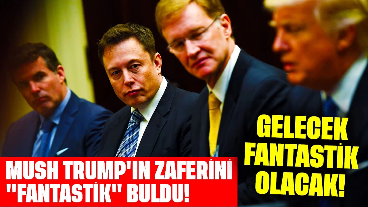 Trump'ın Zaferini "Fantastik" Buldu! Musk: "Gelecek Fantastik Olacak!"