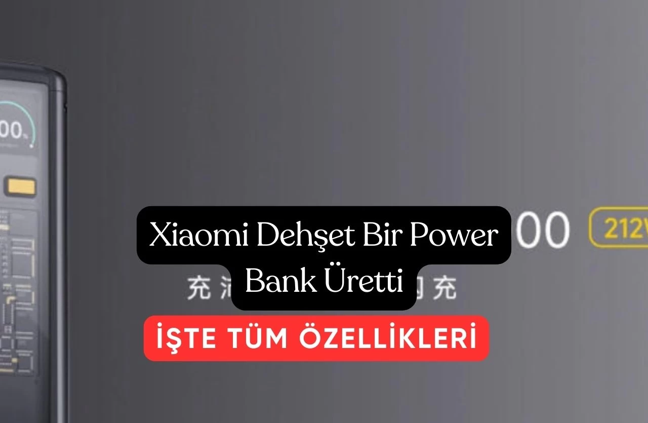 Xiaomi 25.000 mAh Kapasiteli Power Bankı Tanıttı Tam 212W Hızlı Şarj