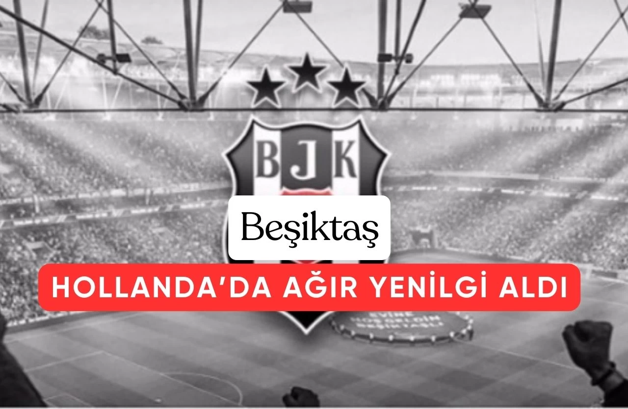 Beşiktaş, Ajax Karşısında Zor Anlar Yaşadı: 4-0’lık Mağlubiyet