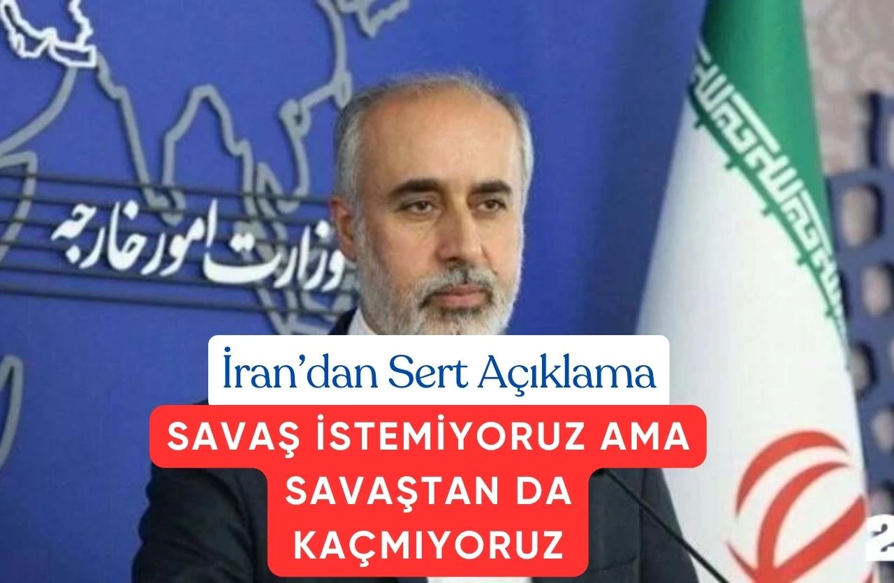 Kenani’den Sert Uyarı: “Savaştan Korkmuyoruz, Ama savaş  Aramıyoruz!”