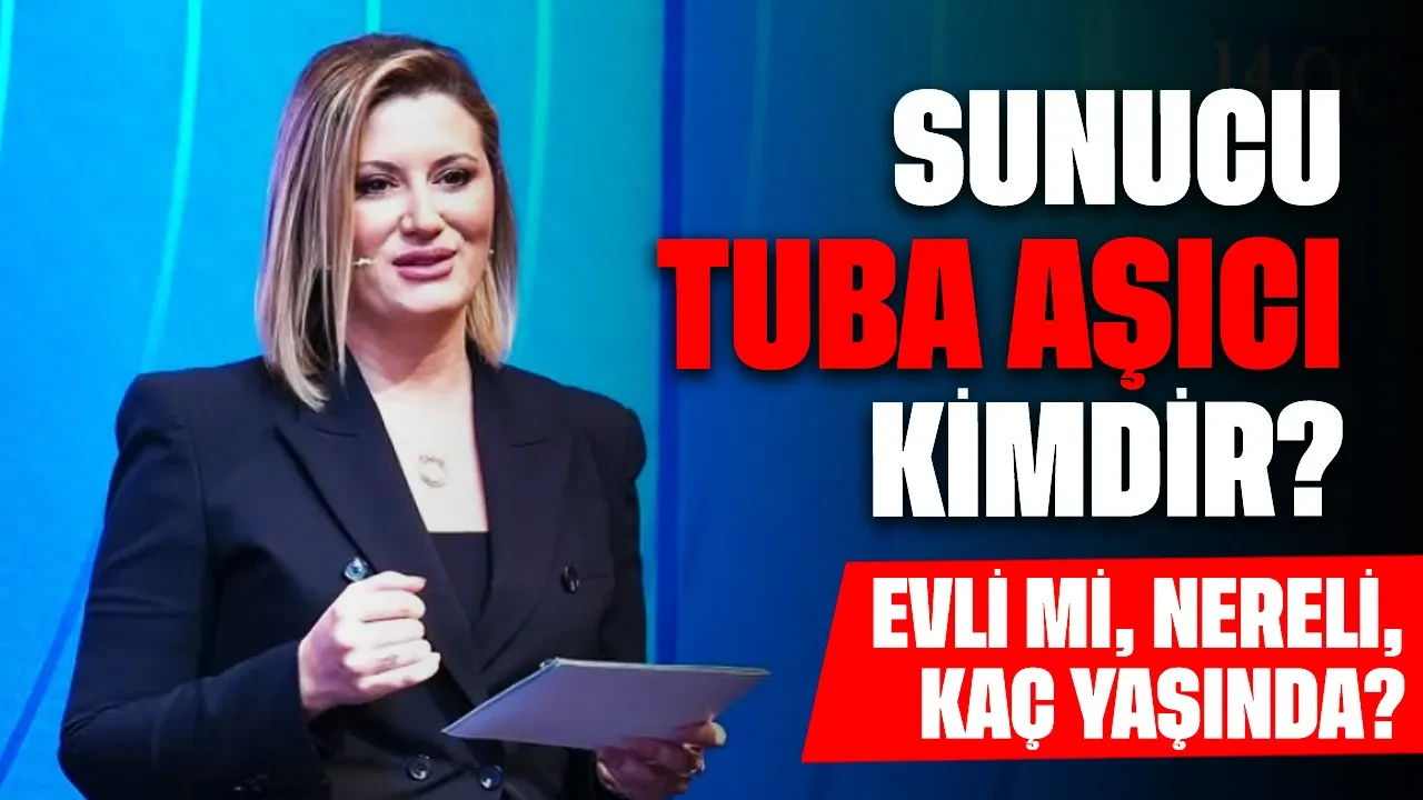 Sunucu Tuba Aşıcı Kimdir? Evli mi, Nereli, Kaç Yaşında?